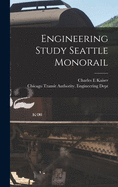 Engineering Study Seattle Monorail