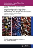 Engineering Technologies for Renewable and Recyclable Materials: Physical-Chemical Properties and Functional Aspects