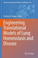 Engineering Translational Models of Lung Homeostasis and Disease