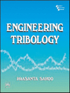 Engineering Tribology - Sahoo, Prasanta