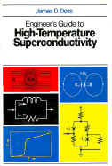 Engineer's Guide to High-Temperature Superconductivity