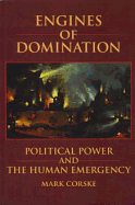 Engines of Domination