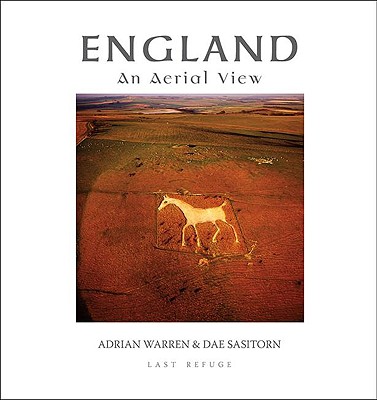 England: An Aerial View - Warren, Adrian, and Sasitorn, Dae
