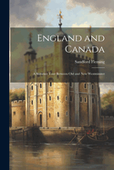 England and Canada: A Summer Tour Between Old and New Westminster