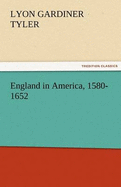 England in America, 1580-1652