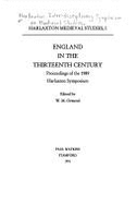 England in the Thirteenth Century: Proceedings of the 1989 Harlaxton Symposium