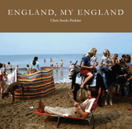 England, My England: A Photographer's Portrait