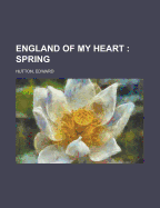 England of My Heart: Spring