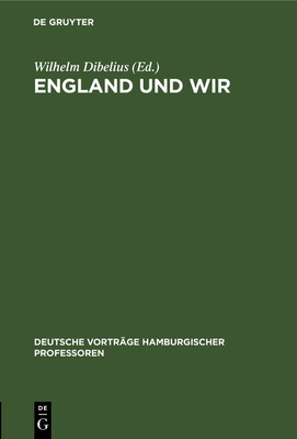 England Und Wir: 02. Okt 14 - Dibelius, Wilhelm (Editor)