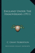 England Under The Hanoverians (1911)