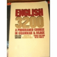 English 3200: A Programmed Course in Grammar and Usage, College Ed.