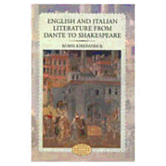 English and Italian Literature from Dante to Shakespeare: A Study of Source, Analogue and Divergence