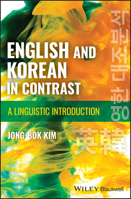 English and Korean in Contrast: A Linguistic Introduction - Kim, Jong-Bok