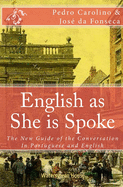 English as She Is Spoke: The New Guide of the Conversation in Portuguese and English