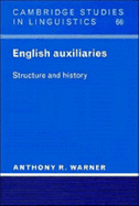 English Auxiliaries: Structure and History