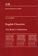 English Chantries: The Road to Dissolution