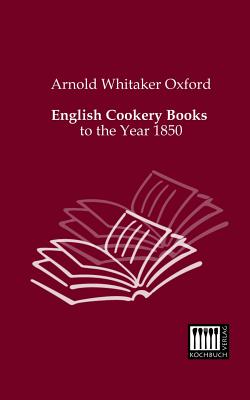 English Cookery Books - Oxford, Arnold Whitaker