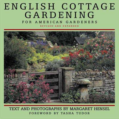 English Cottage Gardening: For American Gardeners - Hensel, Margaret