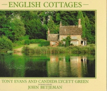 English Cottages - Green, Candida Lycett, and Evans, Tony, and Evans, - Green