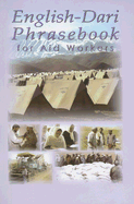 English-Dari Phrasebook for Aid Workers - Powers, Robert, and Sahebi, Mir Abdul Zahir