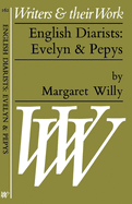English Diarists: Evelyn & Pepys. --