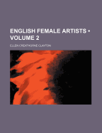 English Female Artists; Volume 2