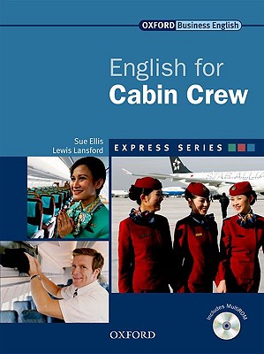 English for Cabin Crew - Ellis, Sue, and Lansford, Lewis