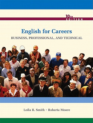 English for Careers: Business, Professional, and Technical - Smith, Leila R, and Moore, Roberta