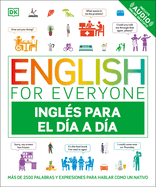 English for Everyone Ingl?(c)S Para El D?-A A D?-A (Everyday English Spanish Edition)