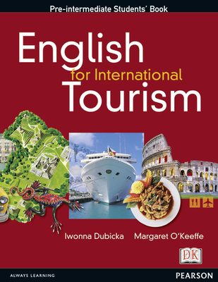 English for International Tourism Pre-Intermediate Course Book: Industrial Ecology - Dubicka, Iwona, and O'Keeffe, Margaret