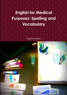 English for Medical Purposes: Spelling and Vocabulary