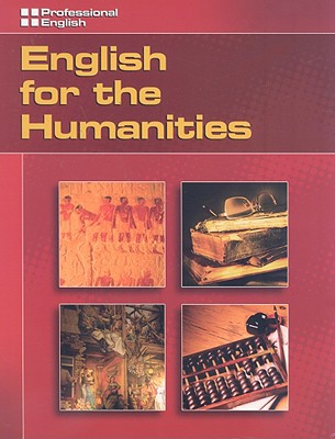 English for the Humanities: Professional English - Johannsen, Kristin L, and Sanchez, Hector