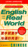 English for the Real World for Chinese Speakers