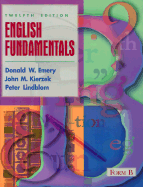English Fundamentals: Form B - Emery, Donald W, and Lindblom, Peter, and Kierzek, John M