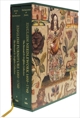 English Furniture 1680 - 1760; English Needlework 1600 - 1740: The Percival D. Griffiths Collection (Volumes I and II) - Jussel, Christian, and DeGregorio, William