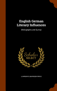 English German Literary Influences: Bibliography and Survey