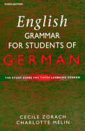 English Grammar for Students of German 4th edition: The Study Guide for Those Learning German