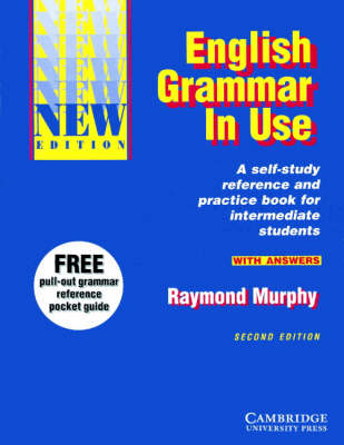 English Grammar in Use With Answers: Reference and Practice for Intermediate Students - Murphy, Raymond