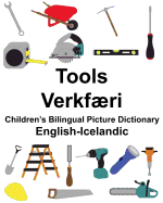 English-Icelandic Tools/Verkfri Children's Bilingual Picture Dictionary