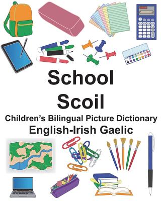 English-Irish Gaelic School/Scoil Children's Bilingual Picture Dictionary - Carlson, Richard, Jr.