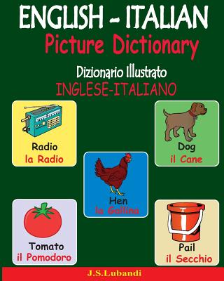 English-Italian Picture Dictionary (Dizionario Illustrato Inglese-Italiano) - Lubandi, J S