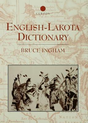 English-Lakota Dictionary - Ingham, Bruce