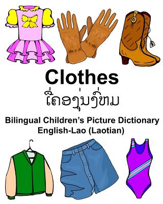 English-Lao (Laotian) Clothes Bilingual Children's Picture Dictionary - Carlson, Richard, Jr.