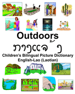 English-Lao (Laotian) Outdoors/&#3713;&#3762;&#3719;&#3777;&#3720;&#3785;&#3719; Children's Bilingual Picture Dictionary