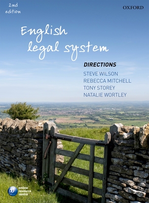 English Legal System Directions - Wilson, Steve, and Mitchell, Rebecca, and Storey, Tony