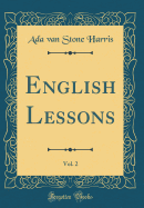 English Lessons, Vol. 2 (Classic Reprint)