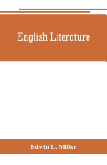 English literature: an introduction and guide to the best English books: a handbook for schools and readers