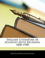 English Literature in Account with Religion, 1800-1900