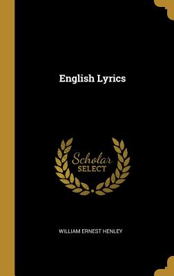 English Lyrics - Henley, William Ernest