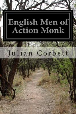 English Men of Action Monk - Corbett, Julian, Sir